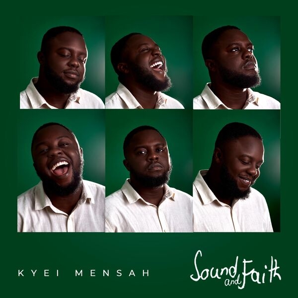 Kyei Mensah unveils tracklist for "Sound & Faith" EP