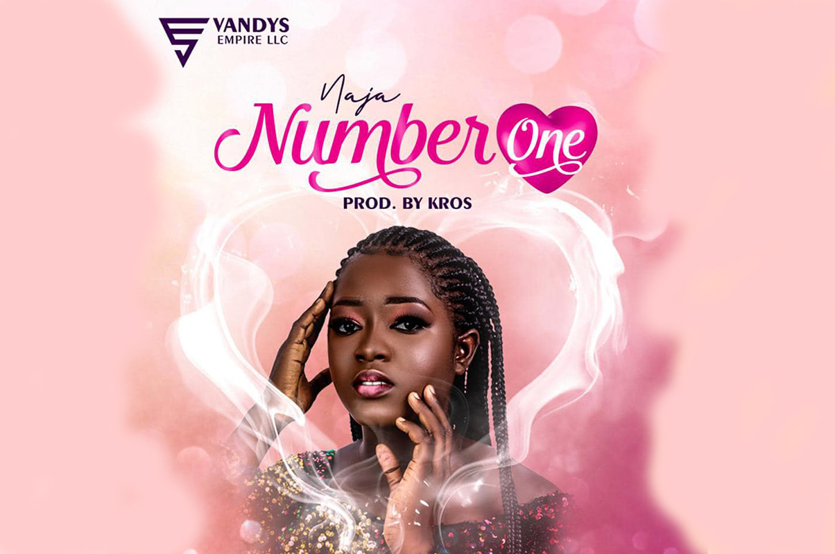 NAJA, RELEASES NEW SINGLE "NUMBER ONE" OFF HER UPCOMING  EP (TASTE OF LOVE)