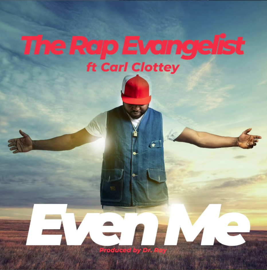 Even Me- New single by Bra. Collins ft Carl Clottey