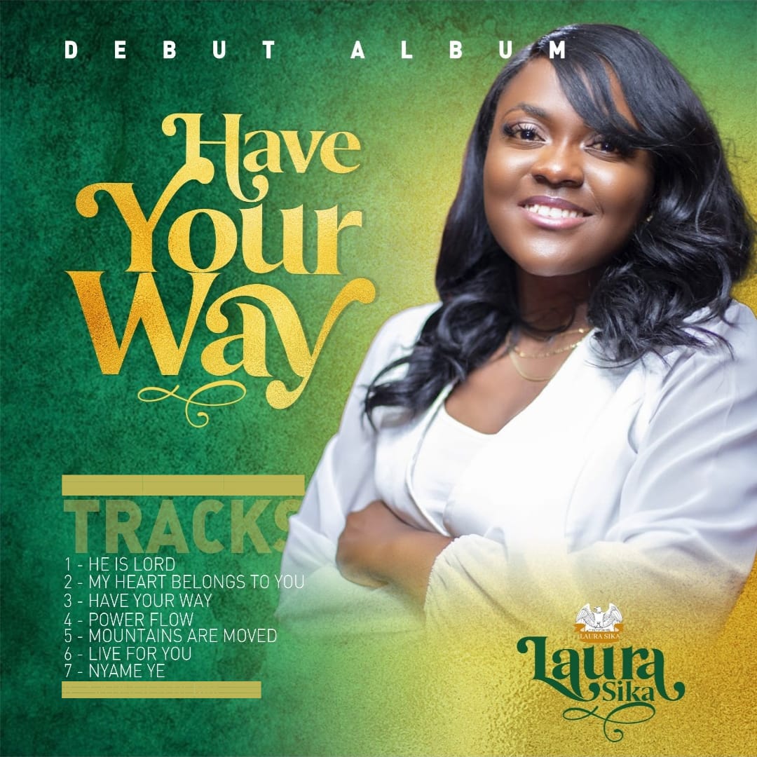 Laura Sika Unveils her maiden Album "Have Your Way"