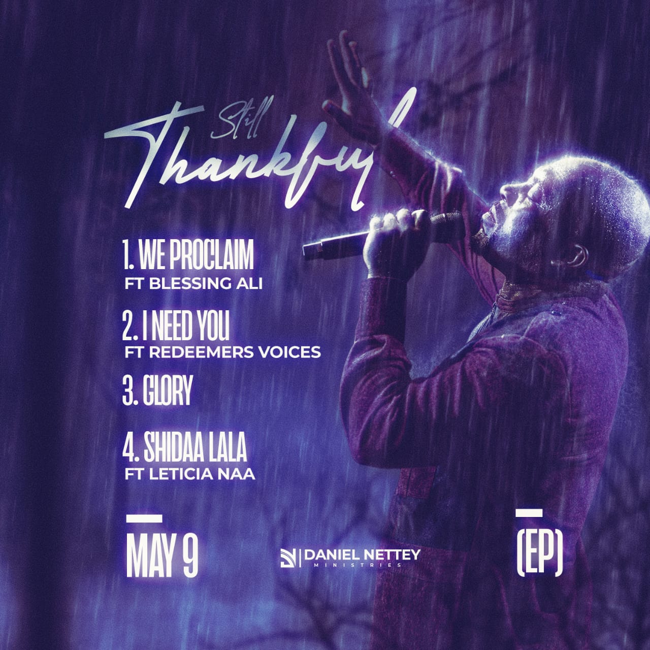 Gospel Musician, Daniel Nettey Releases New EP, Still Thankful