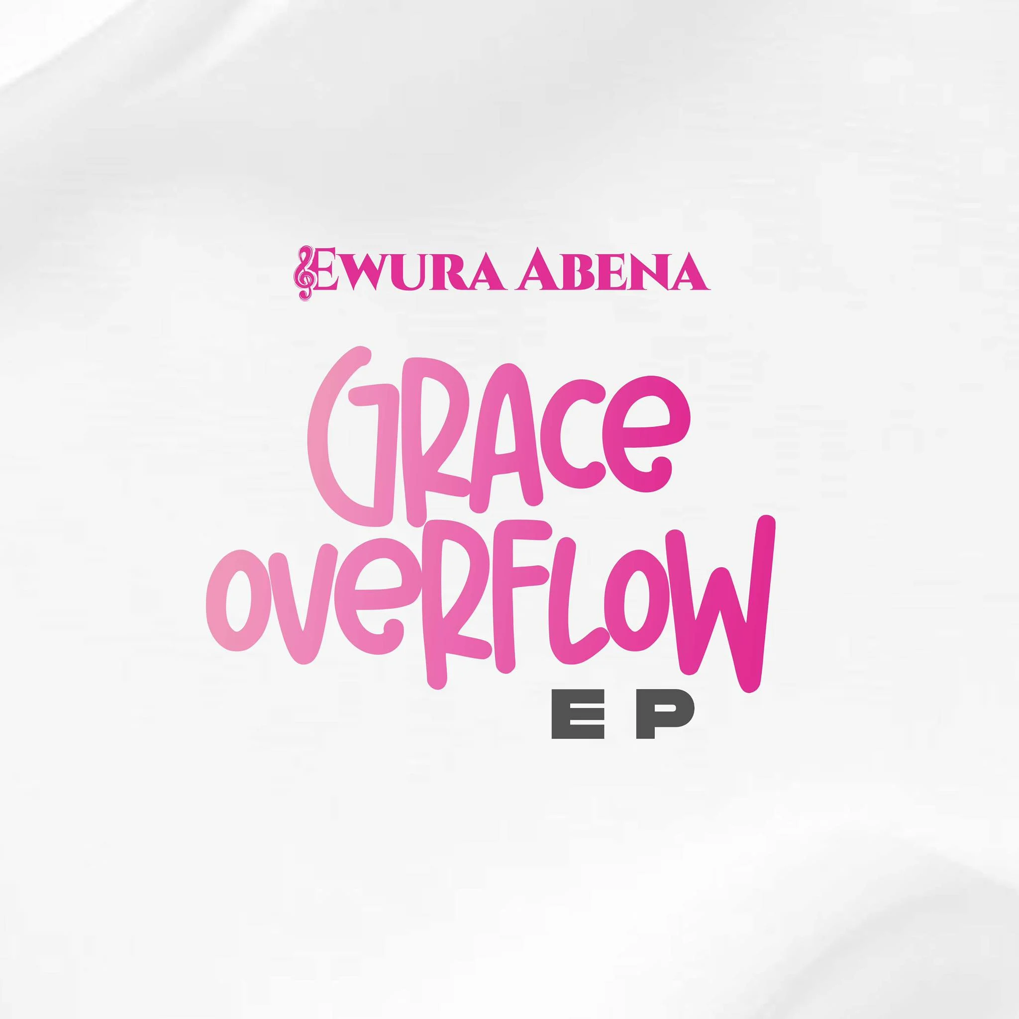 Ewura Abena Announces Her Forthcoming EP Titled “GRACE OVERFLOW”
