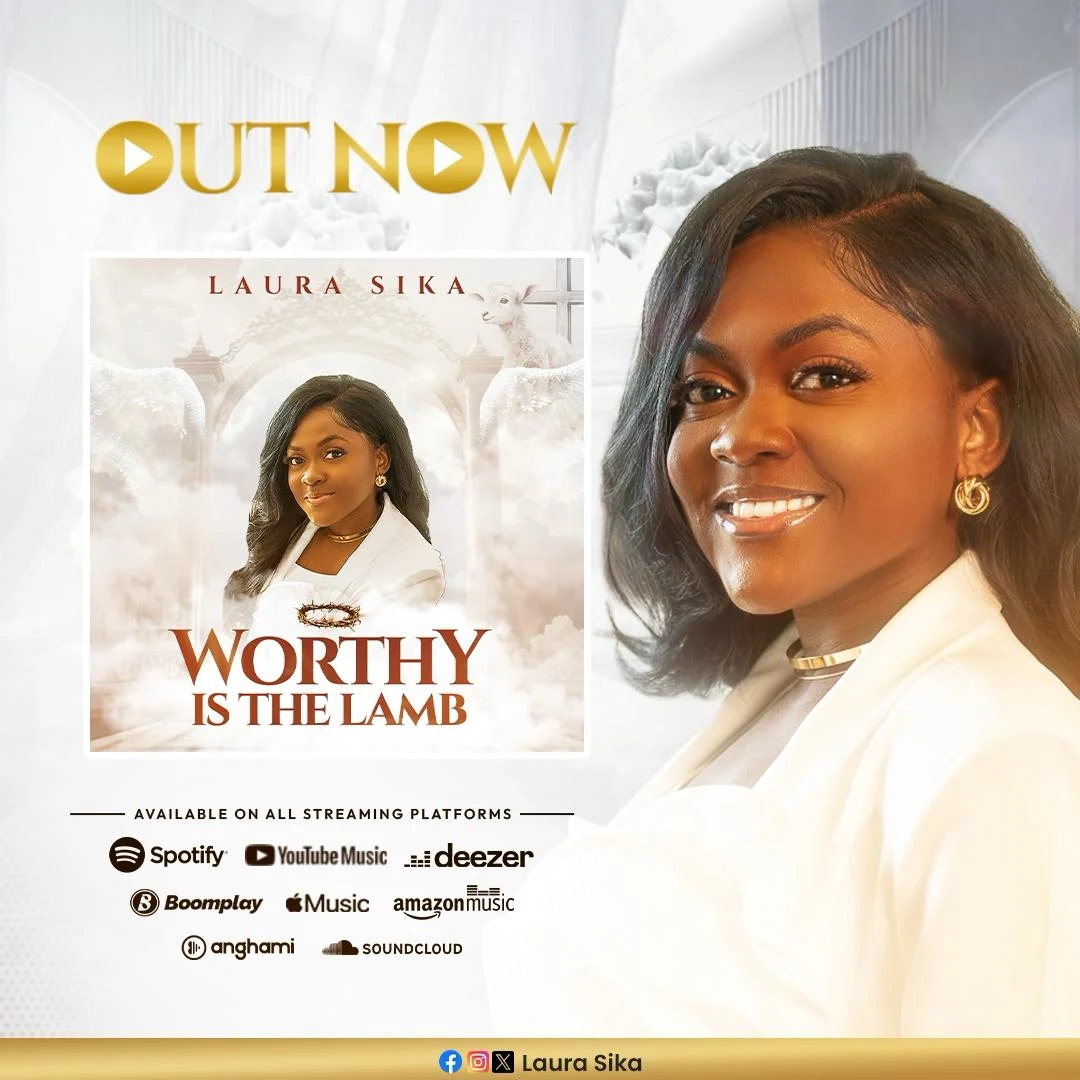 Laura Sika Releases Powerful Gospel Single “Worthy Is The Lamb”