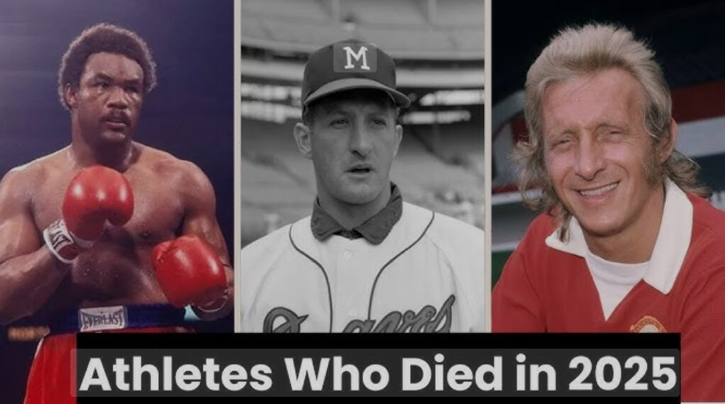 7 Sports Stars Who Have Died In 2025 - (Watch)