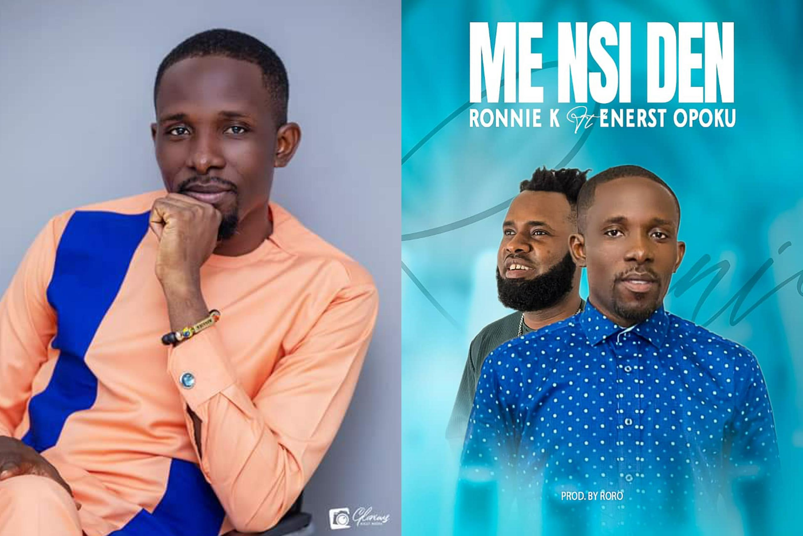 Ronnie K Features Gospel Legend Ernest Opoku Jnr On New Song “Me Nsi Den”
