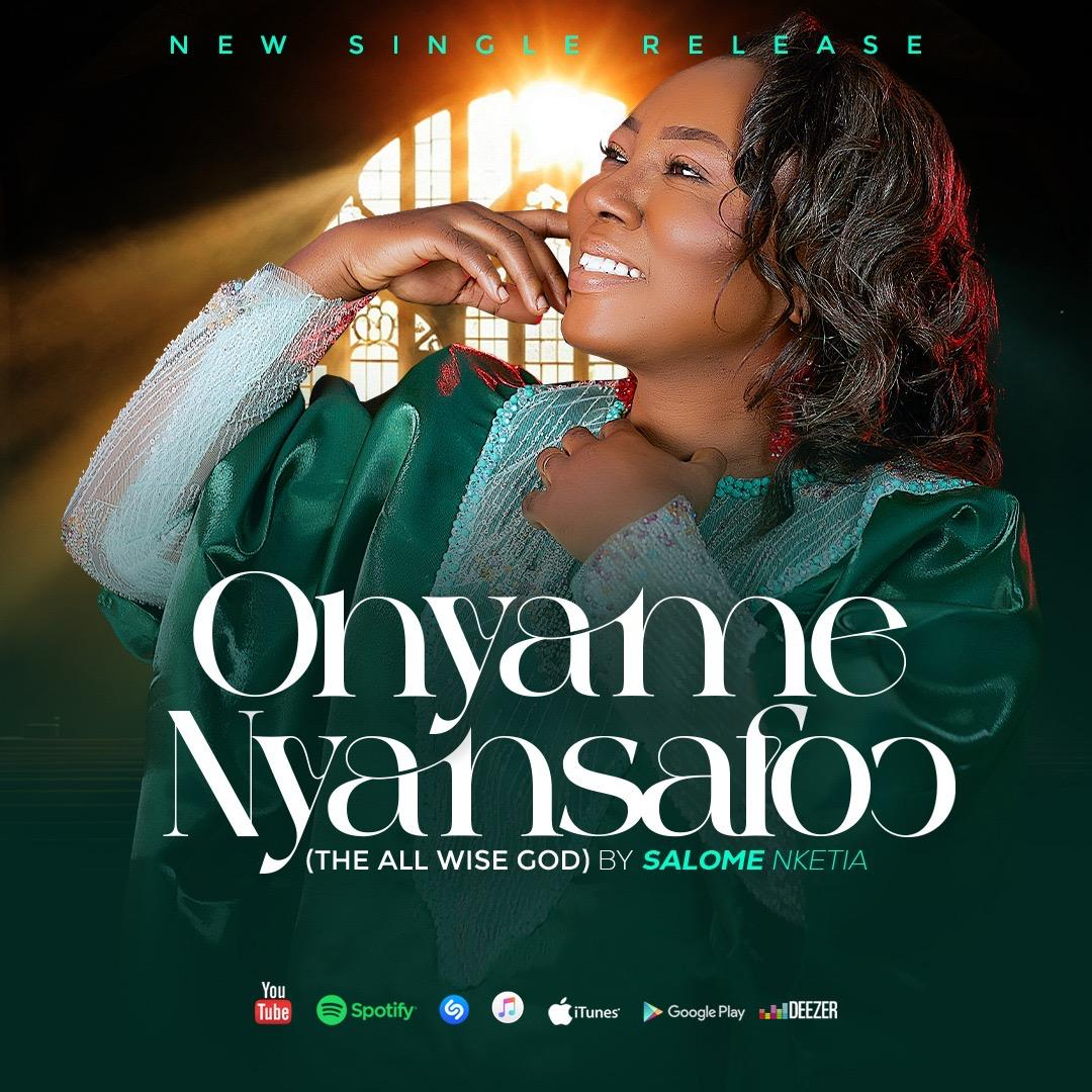 Salome Nketia Out With New Song Titled — “Onyame Nyansafoɔ”