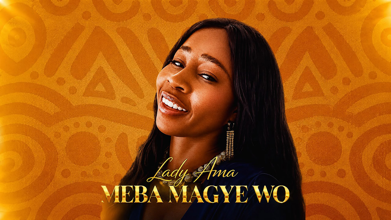 Lady Ama Releases New Music of Hope “Meba Magye Wo”
