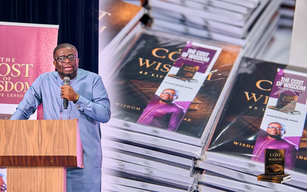 Pastor Wisdom Selasie Addae Unveils New Book, The Cost of Wisdom